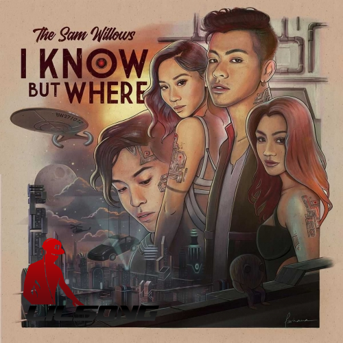 The Sam Willows - I Know, But Where